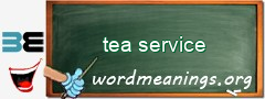 WordMeaning blackboard for tea service